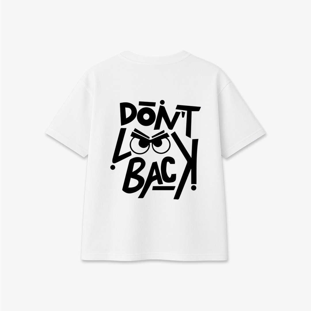 Don't Look Back - Printed Oversized T-Shirt